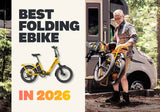 Best Folding Ebikes in 2026: 7 Practical Picks for Real-World Riders