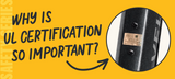 Safety Series: UL Certification