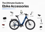 The Ultimate Guide to Ebike Accessories: What You Actually Need