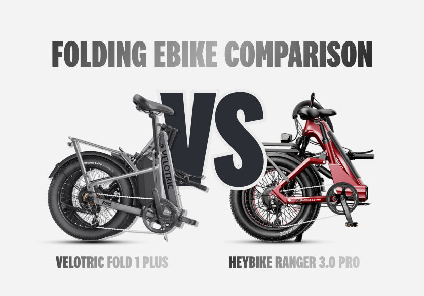 Velotric Fold 1 Plus vs Heybike Ranger 3.0 Pro: Which Folding Ebike Should You Buy?