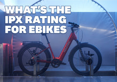 What Is IPX and Which IPX Rating Level Is Better For Ebikes?