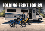Why a Folding Ebike Is Becoming an RV Travel Essential