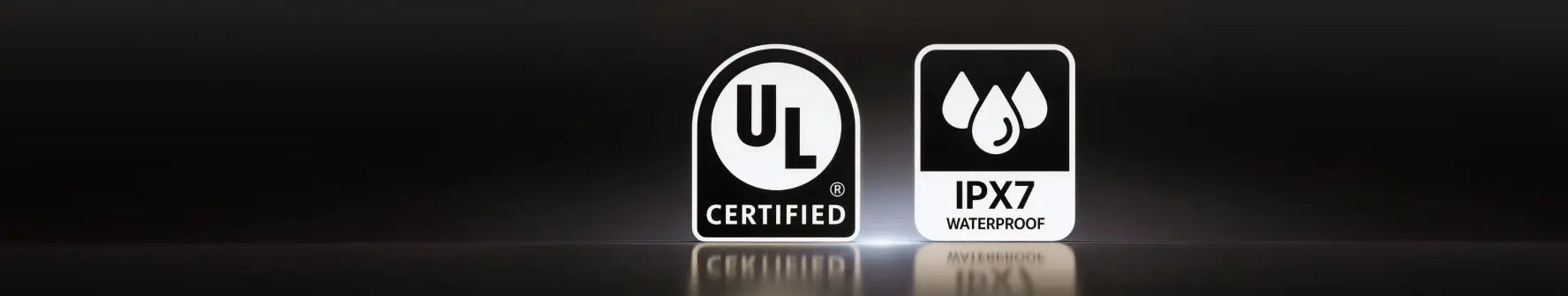 IPX Waterproof and UL Certified